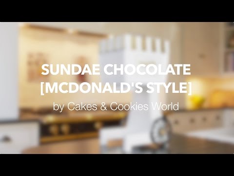 Sundae Chocolate (McDonald's Style)