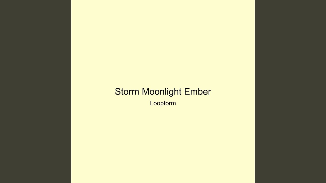 Storm Moonlight Ember - YouTube