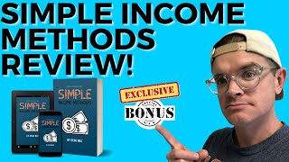 Simple Income Methods Review 🤔 4 EASY Methods For Success?