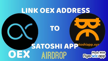 HOW TO LINK OEX ADDRESS TO SATOSHI APP