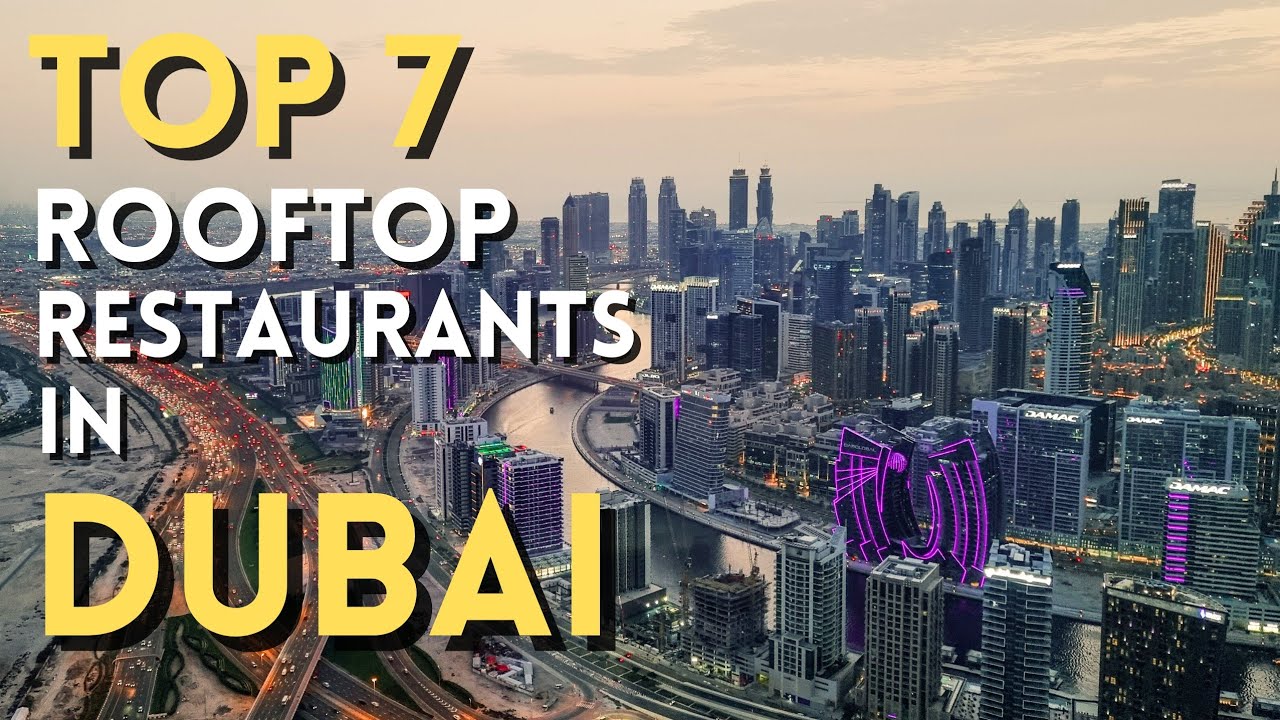7 лучших ресторанов на крыше в Дубае в 2025 году 🇦🇪 [на английском языке]