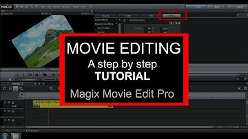 Magix Movie Edit Pro 2015 Tutorial