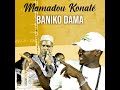 Baniko dama  mamadou konat officiel 2024