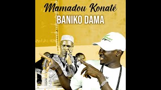 Baniko Dama - Mamadou Konaté (Officiel 2024)