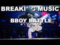 Breaking Battle Mixtape // Fresh Bboy Music 2025