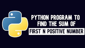 Python Program to Find The Sum of First n Positive Number