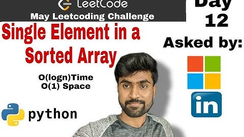 Single element in a sorted array - Microsoft interview question | leetcode #540 - python solution