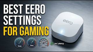 Best Eero Settings For Gaming (2026) - Performance Optimization Steps