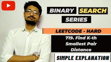 719. Find K-th Smallest Pair Distance | Leetcode HARD | Binary Search Series | LEETCODE