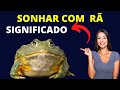 SONHAR COM RÃ Veja Qual O Significado De Sonhar Com Rã mp3