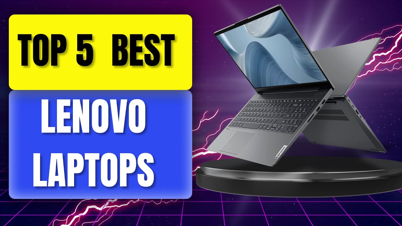 Top 5 Best Lenovo Laptops 2026 — Productivity, Business & Innovation Picks