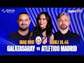 🚨 CANLI | Galatasaray - Atletico Madrid Maç Önü | Hasan Şaş, İlhan Mansız, Çiğdem Günal