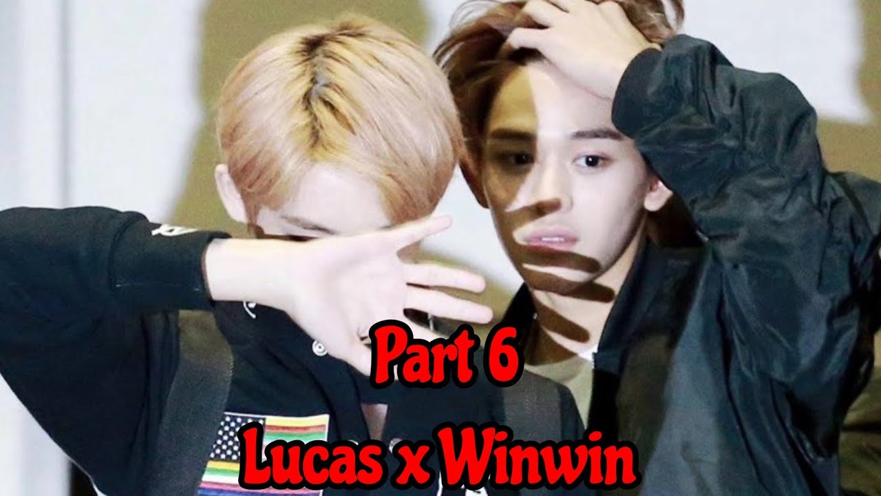 Part 6| Lucas x Winwin | Luwin | moment