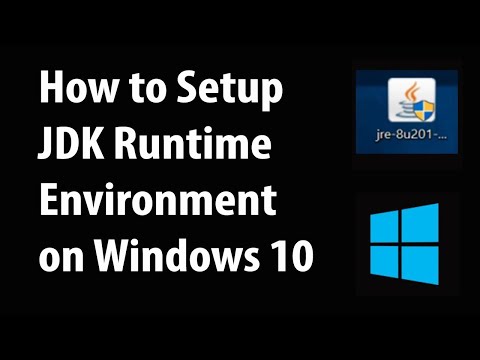 How to Setup JAVA JDK Runtime Environment on Windows 10?