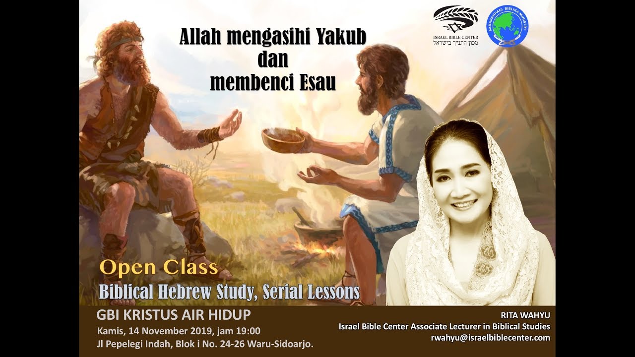 Rita Wahyu: ALLAH MENGASIHI YAKUB MEMBENCI ESAU (Kisah Yakub-Esau 2)