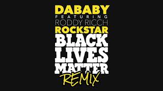 DaBaby - ROCKSTAR (BLM REMIX) Audio ft. Roddy Ricch