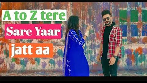 A to Z tere sare yaar jatt aa (full video song hd )