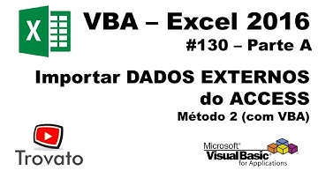 #130 - Excel VBA - Inserir dados do ACCESS na planilha - Método 2 - com VBA - Parte A