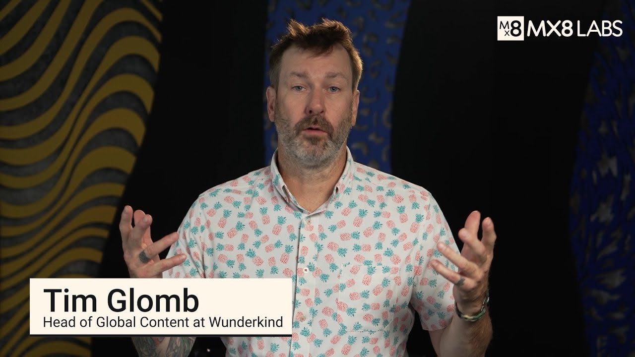 Tim Glomb, Head of Global Content at Wunderkind talks about his experiences with MX8 Labs.