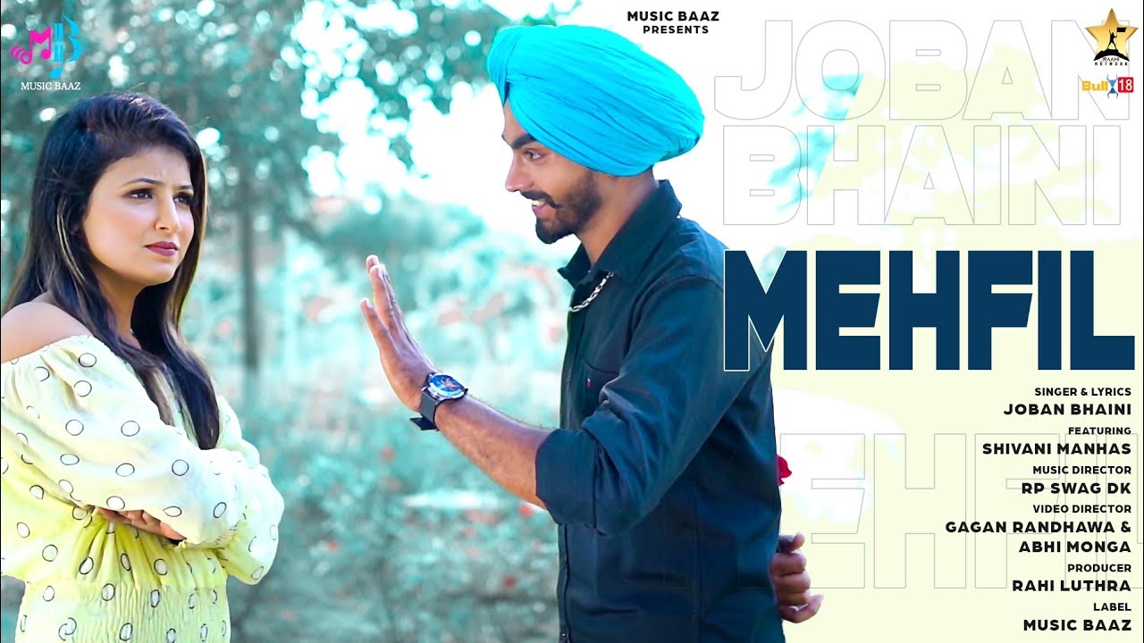 MEHFIL (Full Video) Joban Bhaini | Latest Punjabi Songs 2022 | Music Baaz | New Punjabi Songs