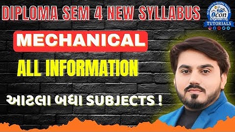 DIPLOMA SEM 4 NEW SYLLABUS || MECHANICAL || ALL INFORMATION || GTU EXAM SUBJECT