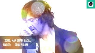 Video thumbnail of "Har Ghadi Badal Rahi Hai | Sonu Nigam Unplugged | Soulful Song | Unplugged Song"