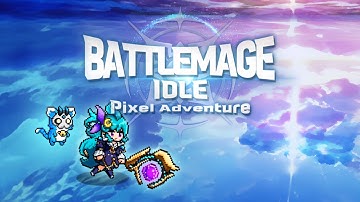 [Battlemage Idle]  Idle Magic Action RPG