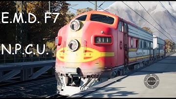 How To Get The E.M.D. F7 To Work As A N.P.C.U. In TSW5!