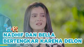 Nadhif and Bella fight because of Delon | FORMER SCIENCE & SOCIAL STUDENTS | EPS.453 (1/5)