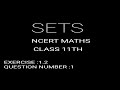 Ncert maths class 11th ex 1.2 q1