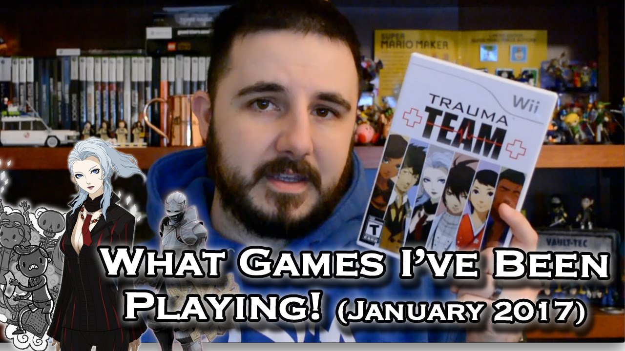 What Games Have I Been Playing January 2017 YouTube