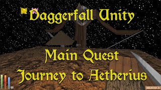 Daggerfall Unity — 34 — Main Quest — Journey to Aetherius (final task)