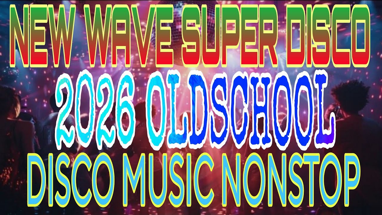 🔥NEW WAVE SUPER DISCO || MGA TUGTUGANG 70S 80S 90S OLD SCHOOL DISCO NONSTOP🎉 REMIX