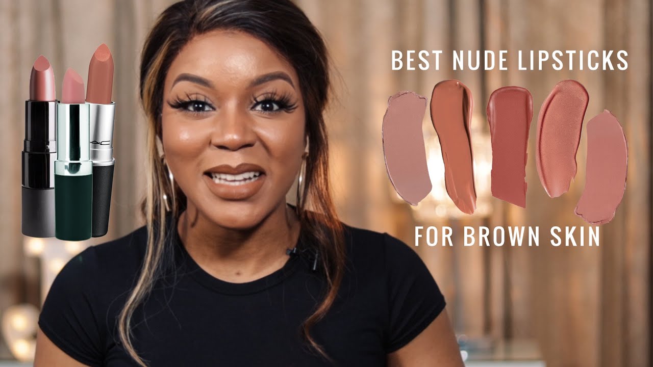 Best nude lipsticks for brown skin - YouTube Music.