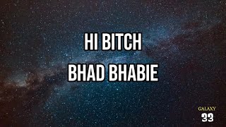 BHAD BHABIE - “Hi Bich(Lyrics)