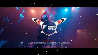 KONTRA K - LIEBE IST EIN DIEB (FABIAN FARELL REMIX)