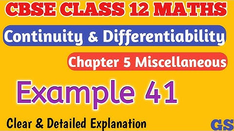 Chapter 5 - Example 41 - Continuity & Differentiability - CBSE Class 12th Maths in Tamil #gsfamily