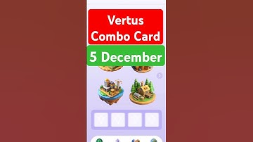 Vertus Combo 5 December | Vertus Daily Combo | Vertus today Combo