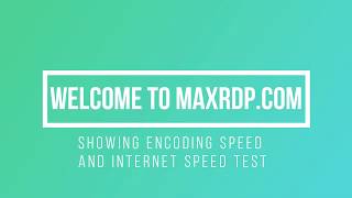 Admin encoding  RDP Performance test