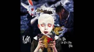 Korn - Open Up (Lyrics in description)