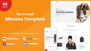 How to install Mimosa - Modern Fashion WooCommerce WordPress Theme screenshot 5