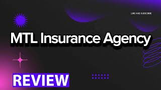 MTL Insurance Agency review, pros and cons, legit, quote update 2024