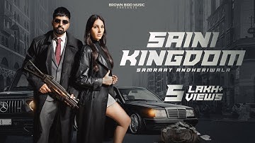 SAINI KINGDOM - Samraat Andheriwala | Ghanu Music | Latest Haryanvi Songs 2025 | Brown Bird Records