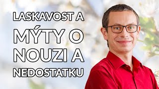 Laskavost a mýty o nouzi a nedostatku (Filip Morávek)