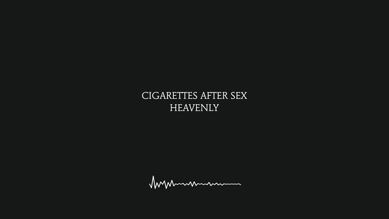 Cigarettes After Sex - Heavenly (lyrics)