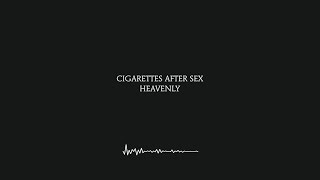 Cigarettes after sex - heavenly #cigarettes #foryou #lytics