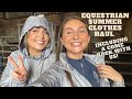 EQUESTRIAN SUMMER CLOTHING HAUL ~ All things Eqcouture, Come hack with us and a life update!