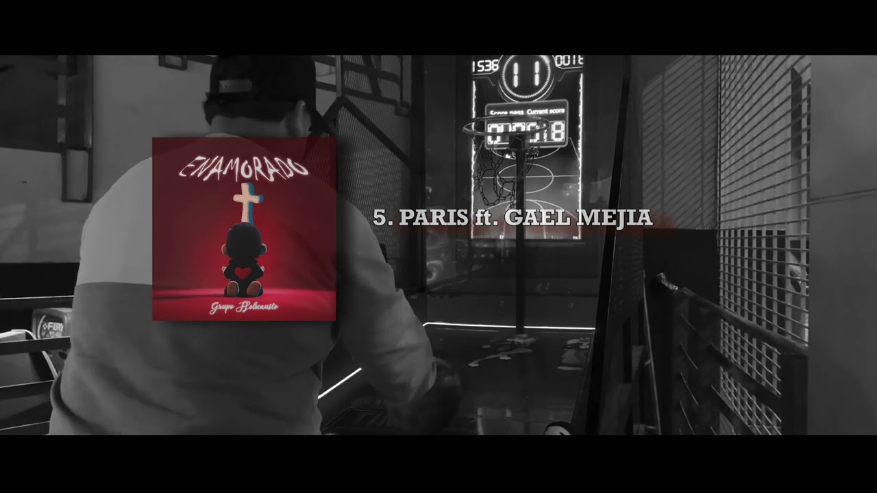 5. PARIS- GRUPO HOLOCAUSTO FT. @GAEL MEJIA - ALBUM ENAMORADO- CORRIDOS CRISTIANOS