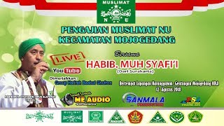 LIVE PENGAJIAN MUSLIMAT NU HABIB MUH.SYAFII EDRUS ALAYDRUS//SANMALA PRODUCTION//LAPANGAN KARANGGAYAM