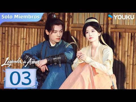 Episodio 03 | Leyenda de amor (Love Legend) | Chen Yihan y Bai Shu | YOUKU Spanish
